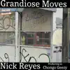 Nick Reyes - Grandiose Moves - Single